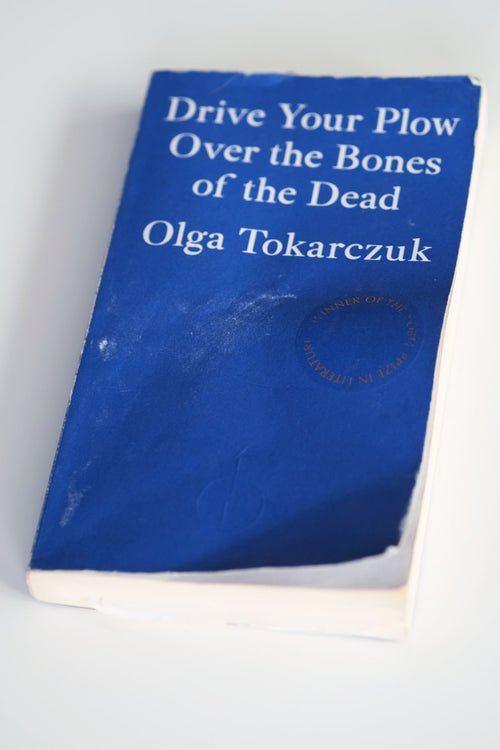 READ: DRIVE YOUR PLOW OVER THE BONES OF THE DEAD